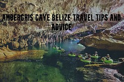 Belize Travel Tips and Advice For Americans